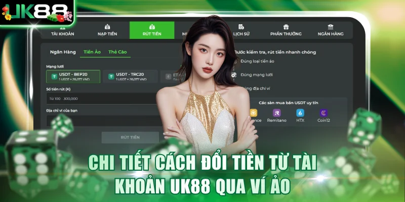 Chi tiết cách đổi tiền từ tài khoản UK88 qua ví ảo