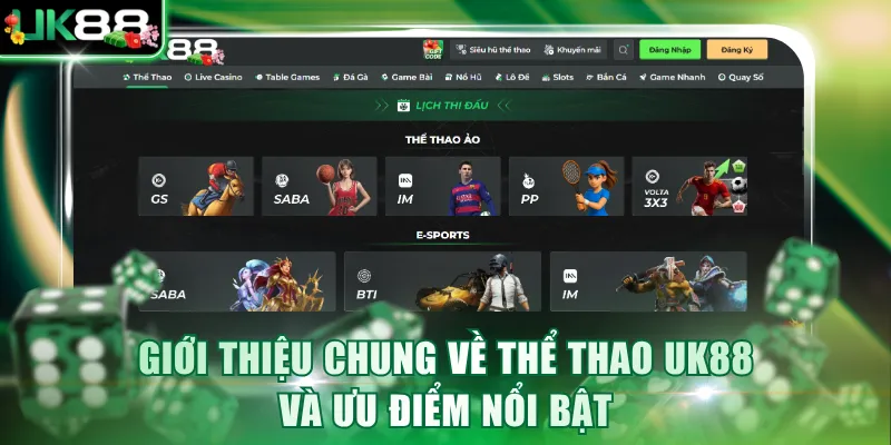 Giới thiệu chung về thể thao UK88 và ưu điểm nổi bật
